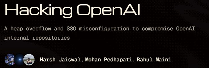 Hacktron blog post titled Hacking OpenAI